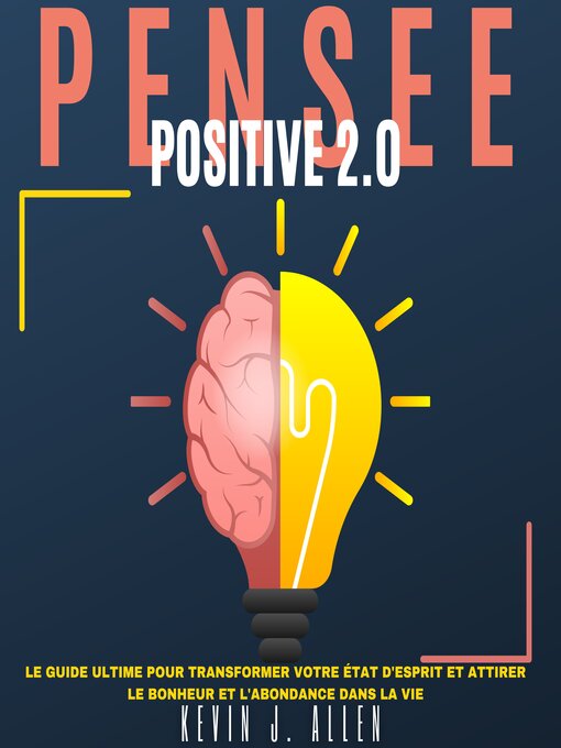 Title details for PENSÉE POSITIVE 2.0 by KEVIN J. ALLEN - Available
